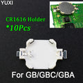 10PCS CR1616 Battery Holder For  GBC GBA GB Game Card Batteries Holder For  Advance Color Replacement